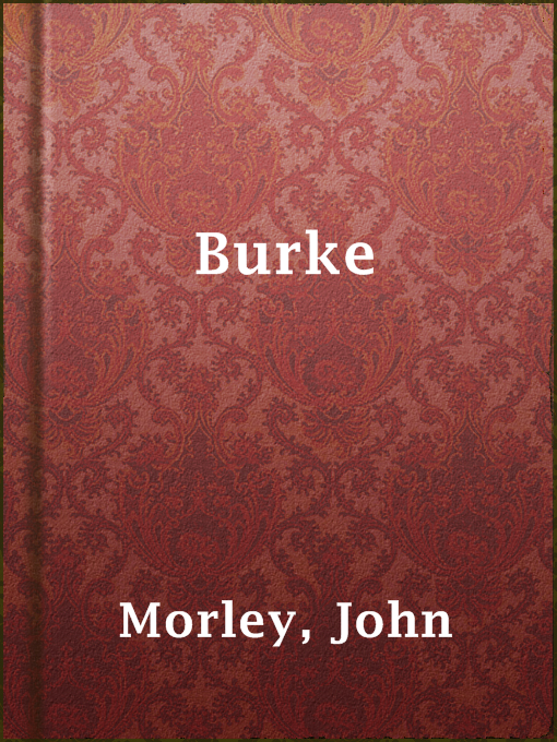 Title details for Burke by John Morley - Available